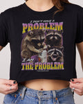 I Am The Problem Crop Tee product image 1
