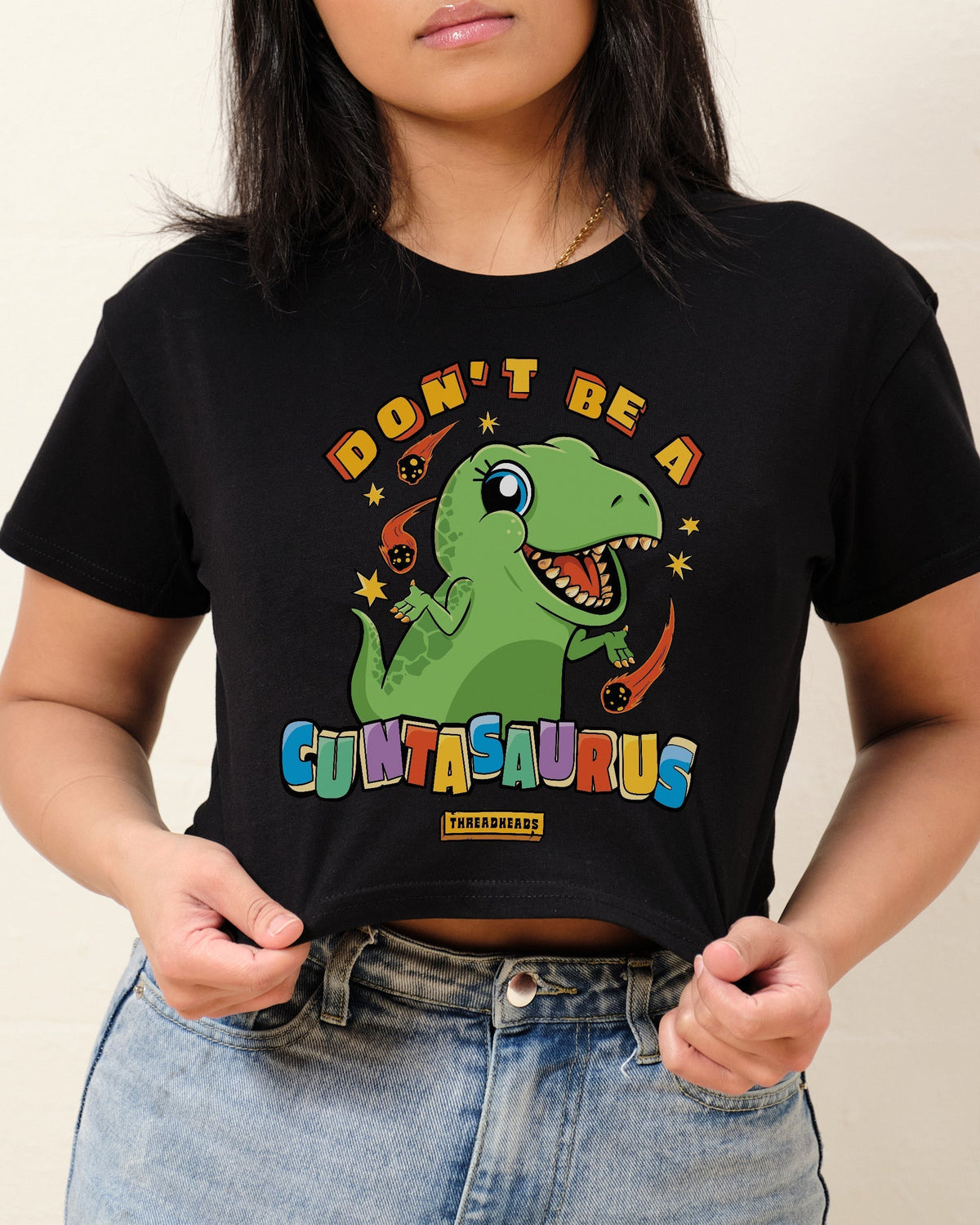 Don't Be a Cuntasaurus Crop Tee product image 1
