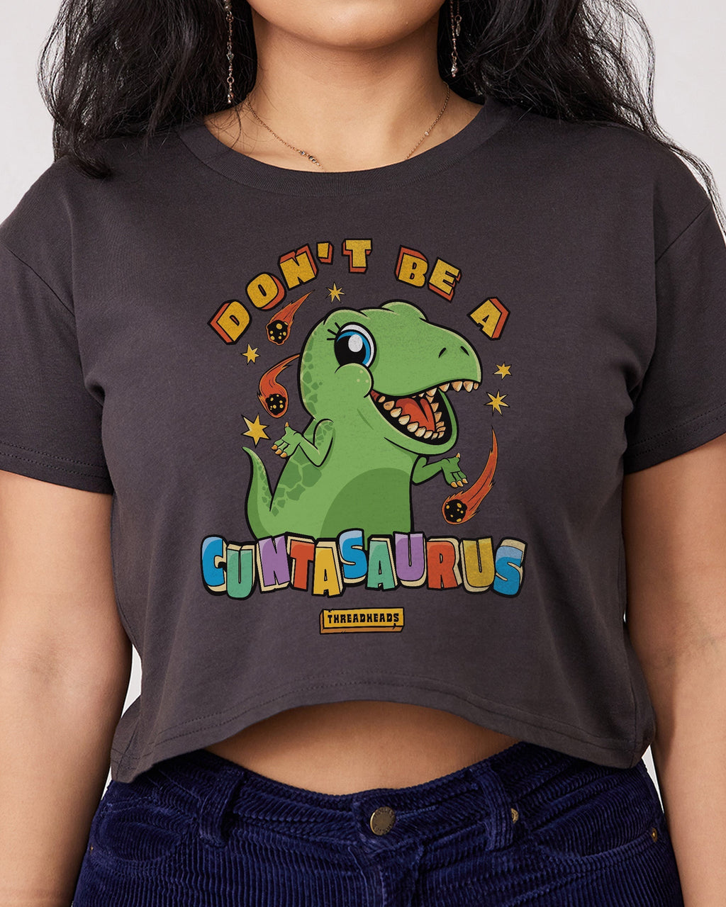 Don't Be a Cuntasaurus Crop Tee product image 4