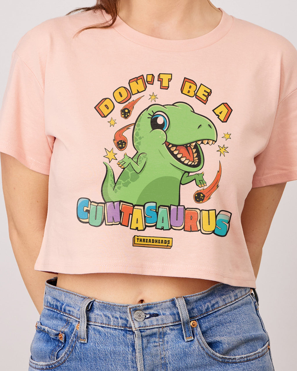 Don't Be a Cuntasaurus Crop Tee product image 2