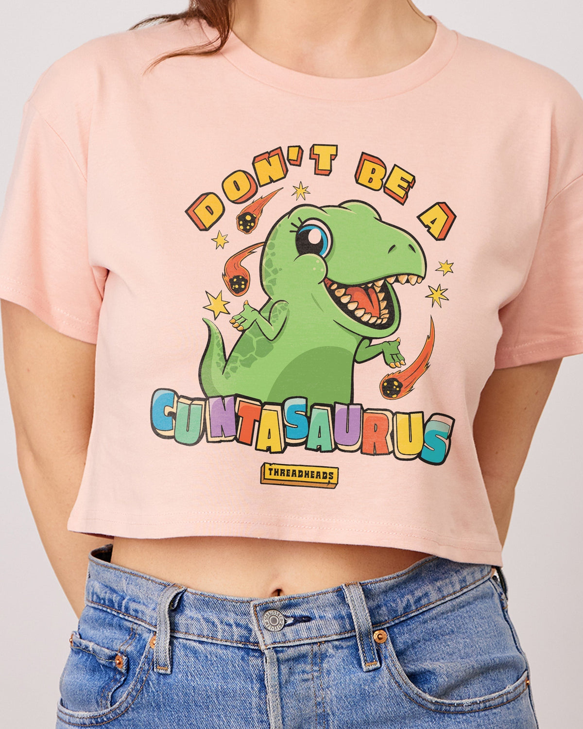 Don't Be a Cuntasaurus Crop Tee product image 2