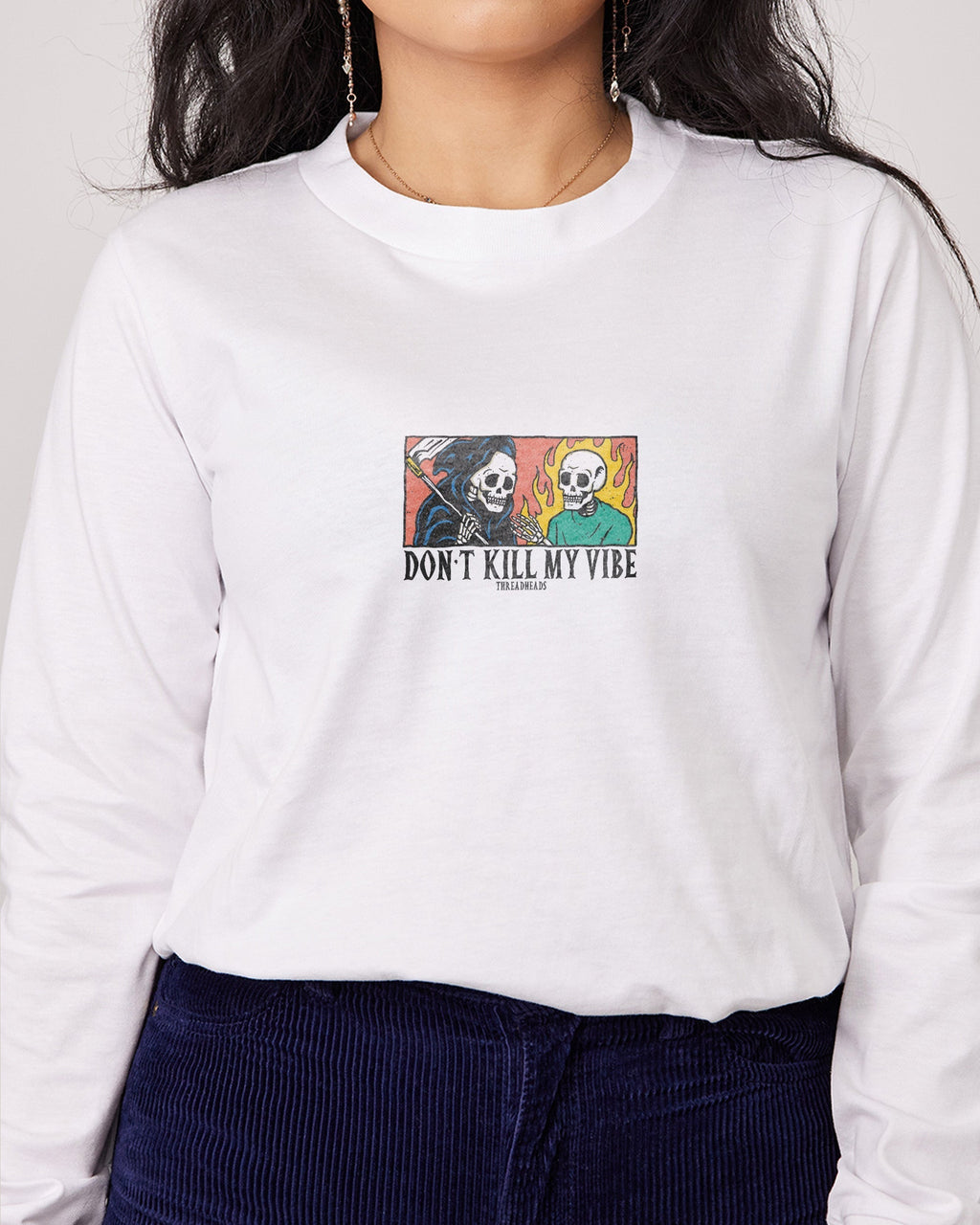 Don't Kill My Vibe Long Sleeve