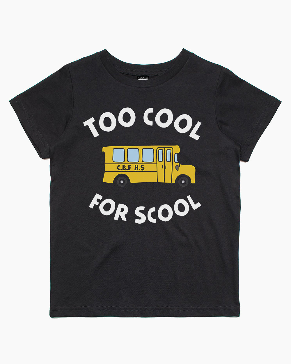 Too Cool for School Kids T-Shirt product image 3