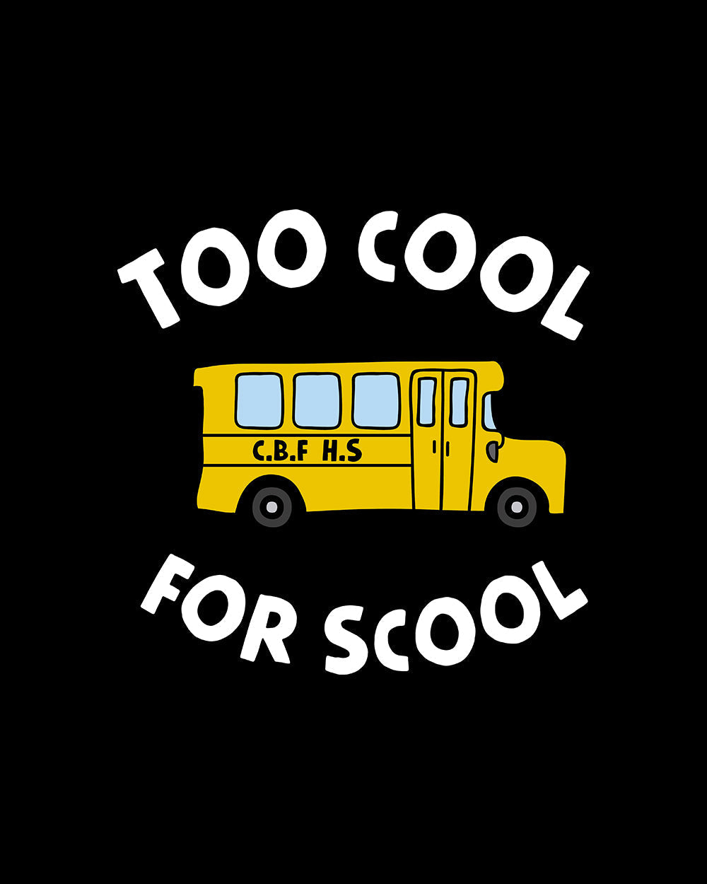 Too Cool for School Kids T-Shirt product image 4