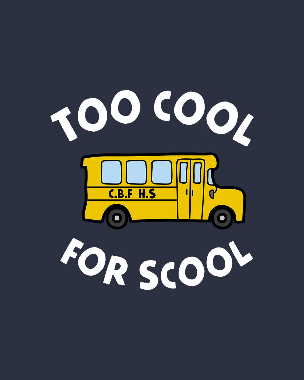 Too Cool for School Kids T-Shirt product image 6