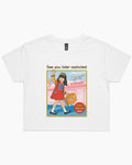 See You Later Assholes Crop Tee product image 1